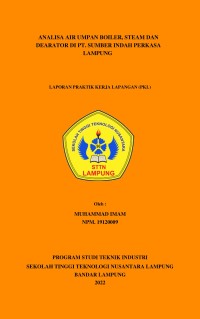 ANALISA AIR UMPAN BOILER, STEAM DAN DEARATOR DI PT.
SUMBER INDAH PERKASA LAMPUNG
